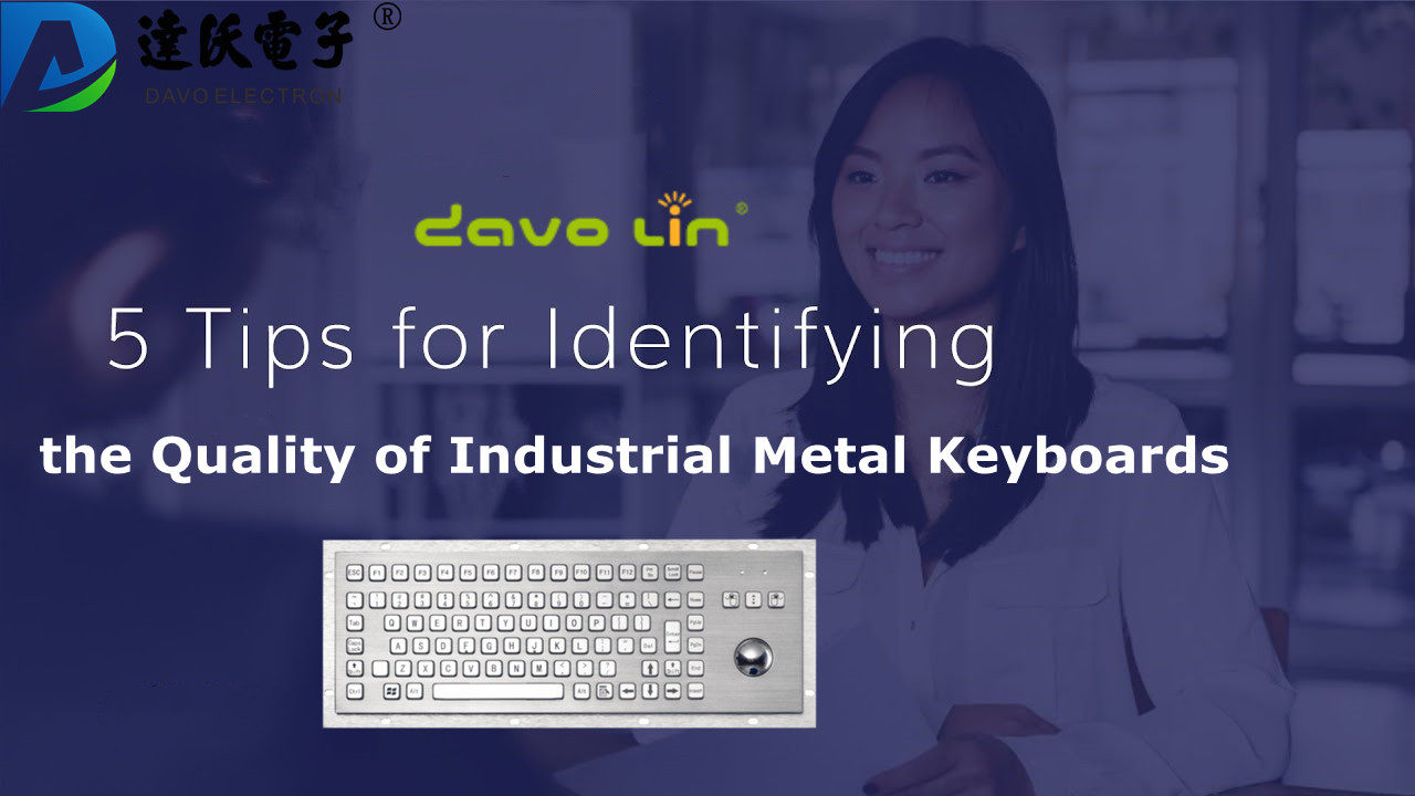 5 Tips for Identifying the Quality of Industrial Metal Keyboards