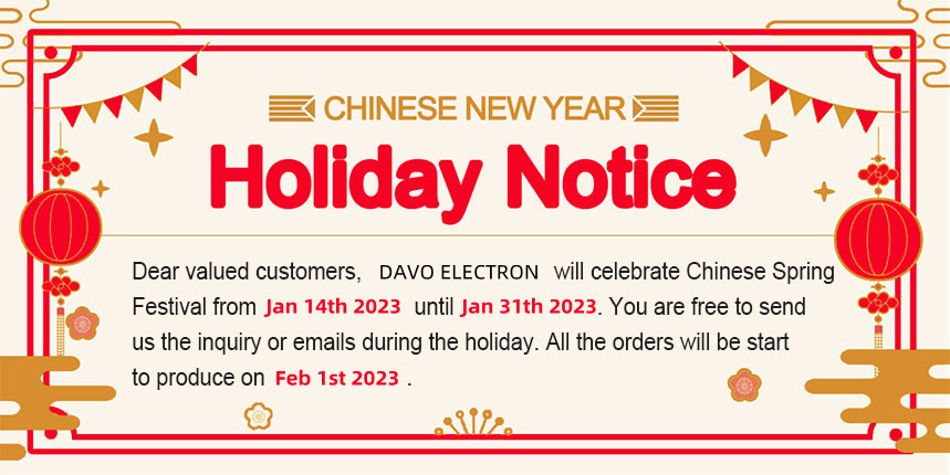 2023 DAVO ELECTRON Factory China Spring Festival Holiday Notice